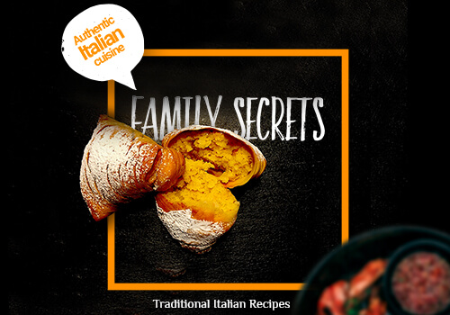 Family Secrets and Traditional Italian Food Recipes – Part II