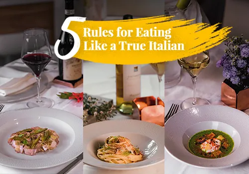 5 Rules for Eating Like a True Italian