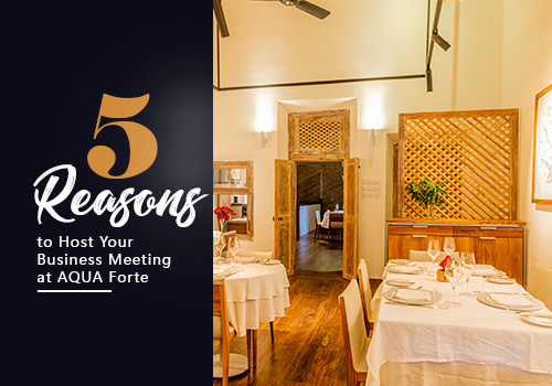 5 Reasons to Host Your Business Meeting at AQUA Forte