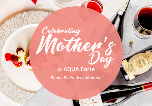 Celebrating Mother’s Day at AQUA Forte