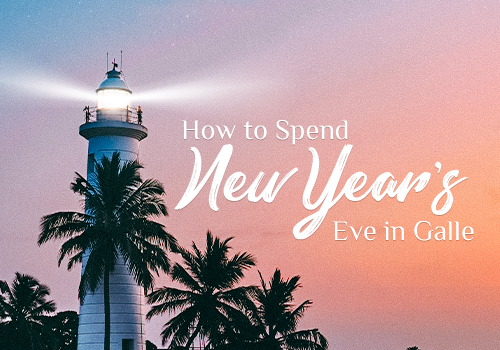 How to Spend New Year’s Eve in Galle