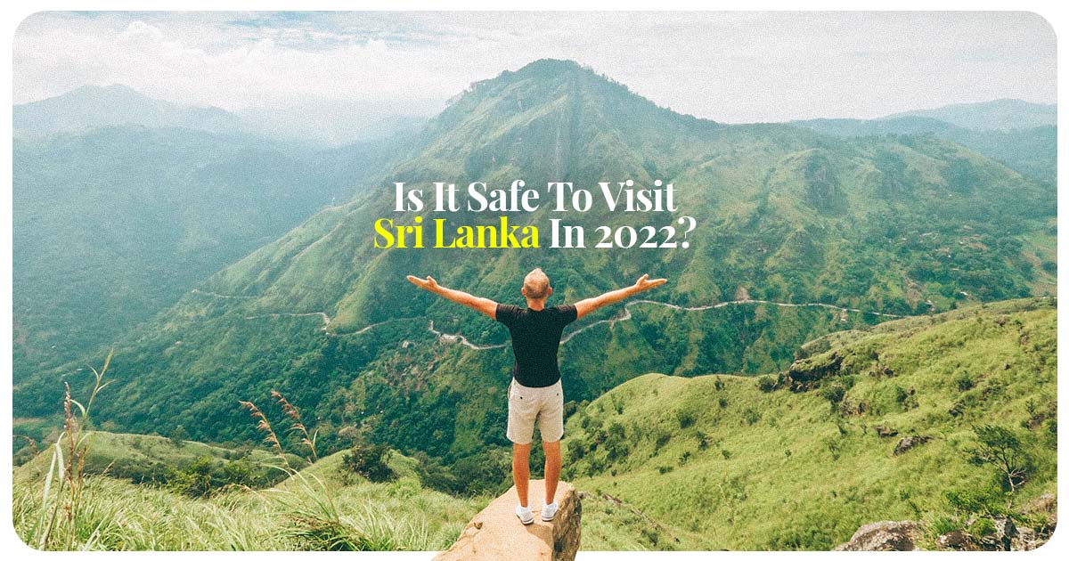 The Complete Guide to Safety in Sri Lanka for Tourists and Travelers