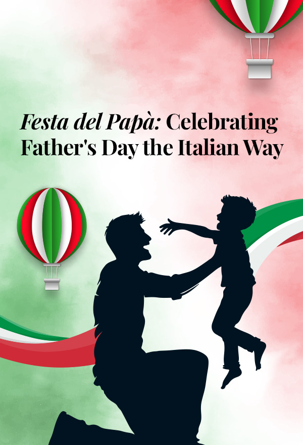 Festa del Papà: Celebrating Father's Day the Italian Way